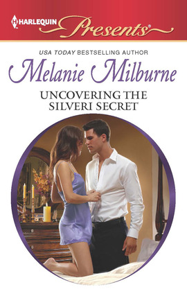 Title details for Uncovering the Silveri Secret by Melanie Milburne - Available